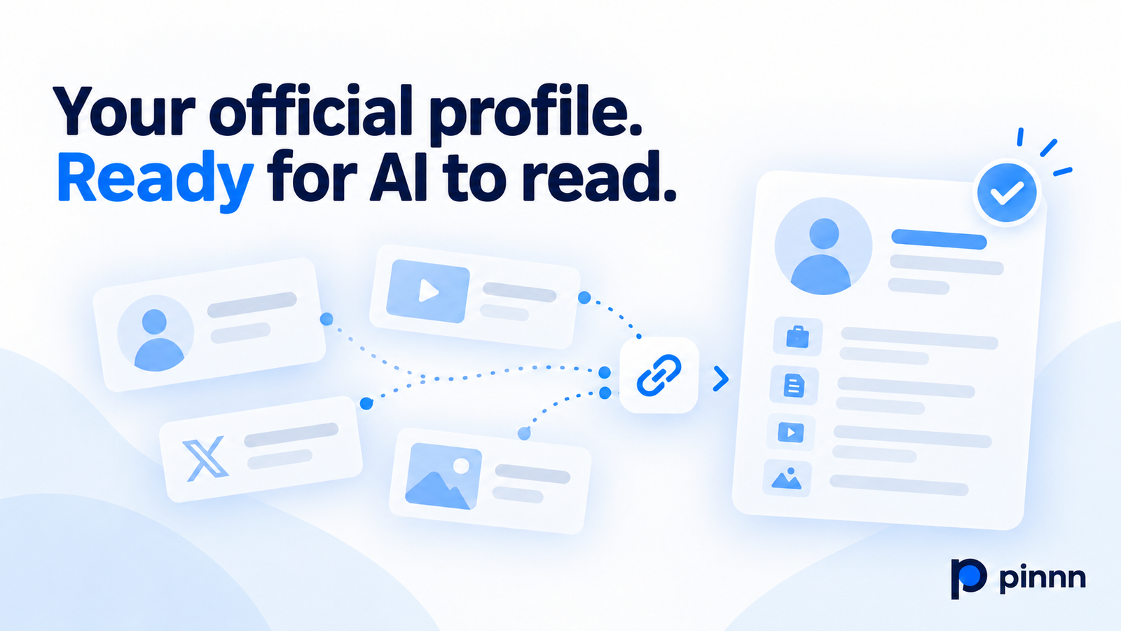 Build your official profile for AI with Pinnn